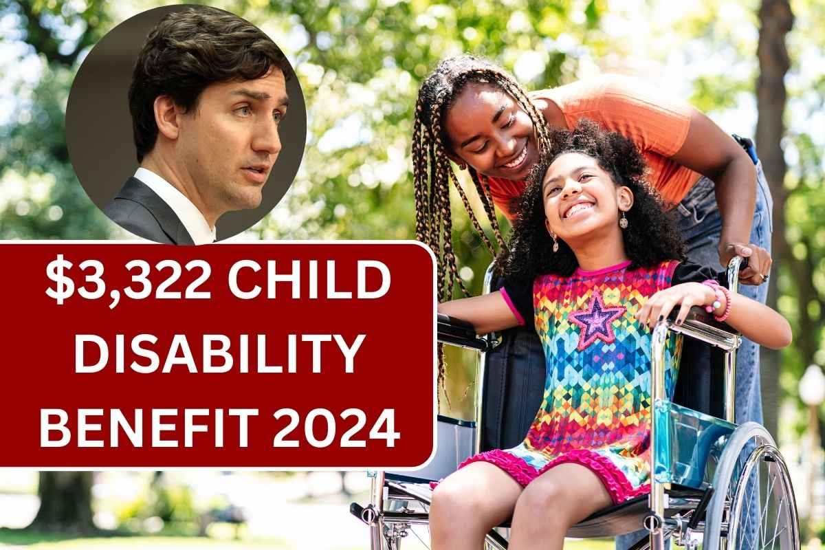 $3,322 Child Disability Benefit 2024: Check Eligibility, Payment Dates